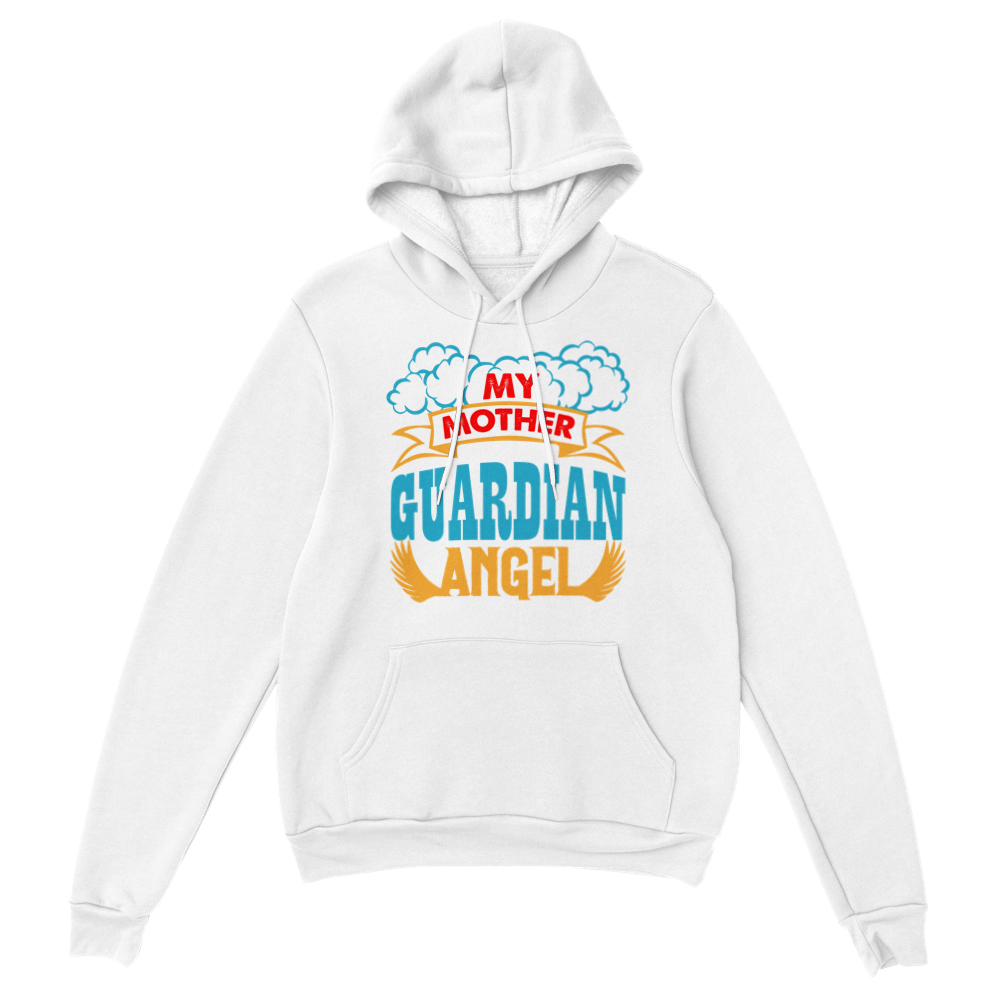 My Mother Guardian Angel Classic Unisex Pullover Hoodie