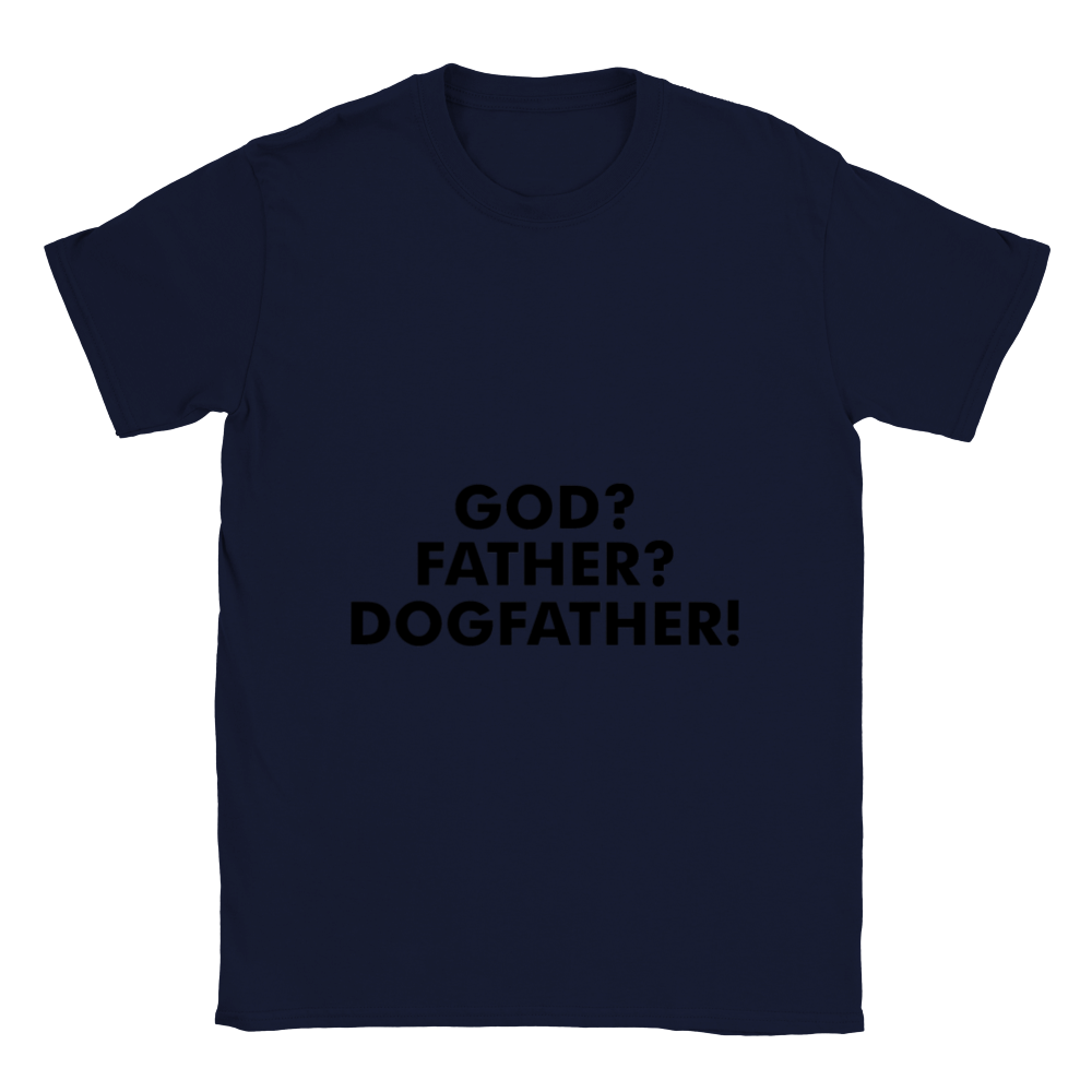 GOD Father Dogfather Classic Unisex Crewneck T-shirt