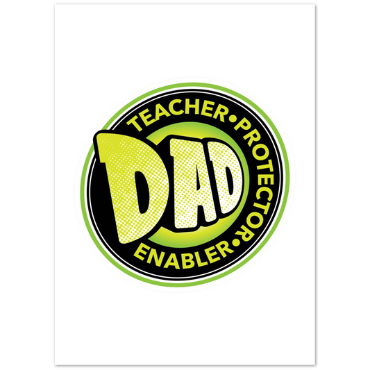 Dad Protector Enabler Teacher Premium Matte Paper Poster