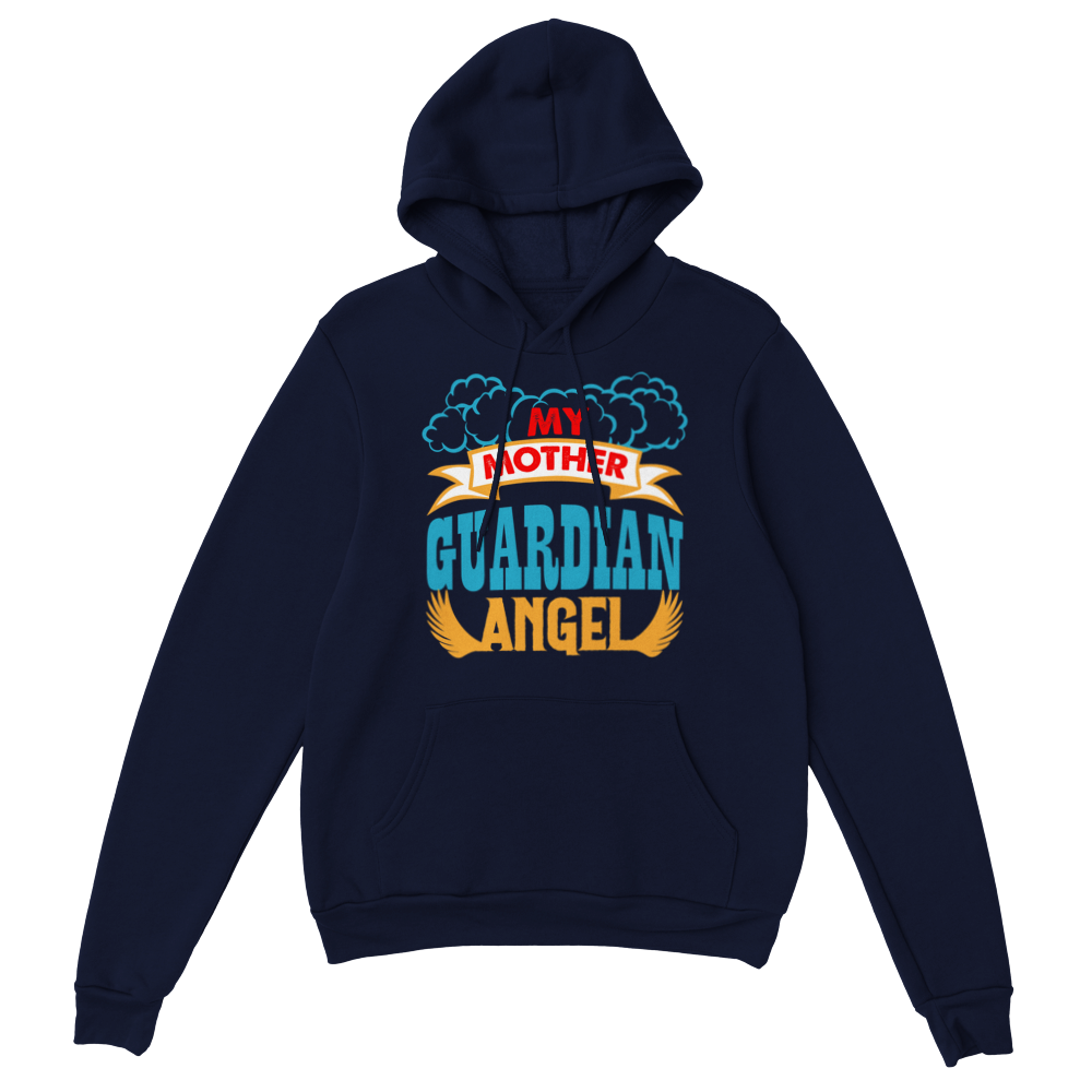 My Mother Guardian Angel Classic Unisex Pullover Hoodie