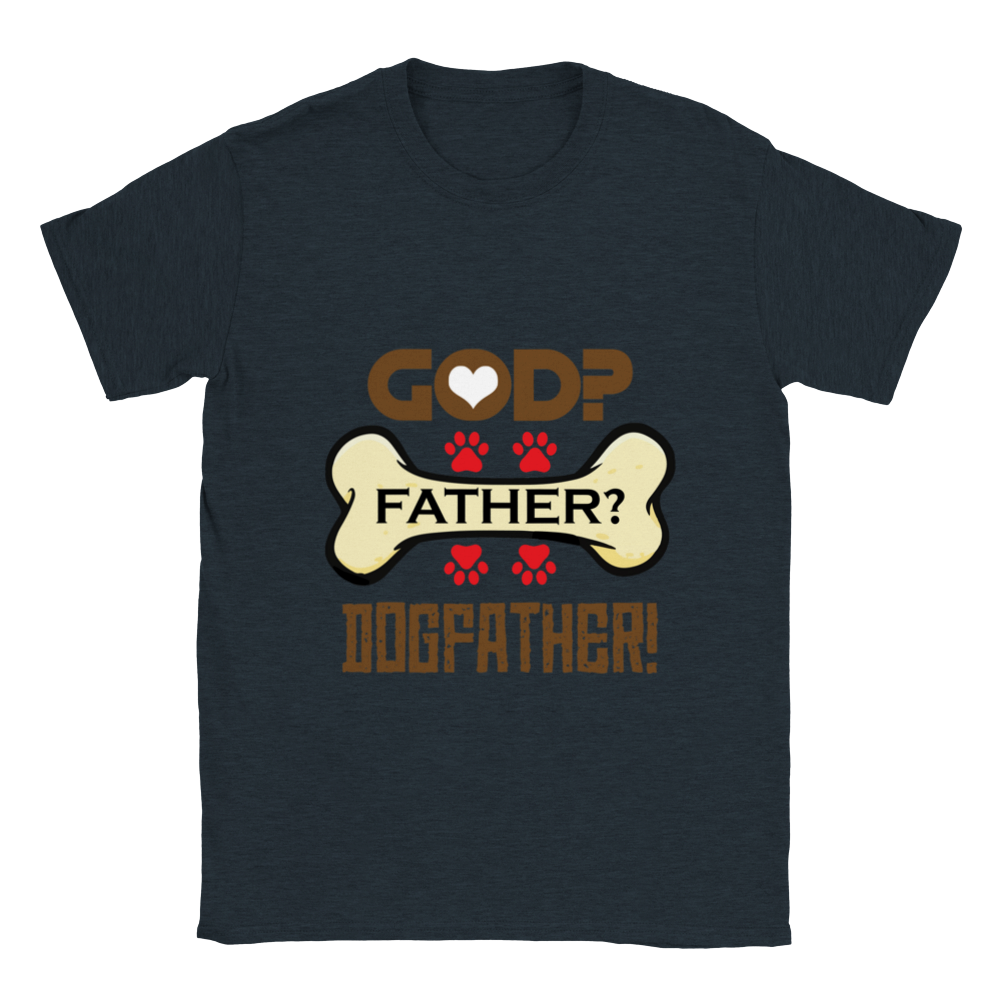 GOD Father Dogfather Unisex Crewneck T-shirt