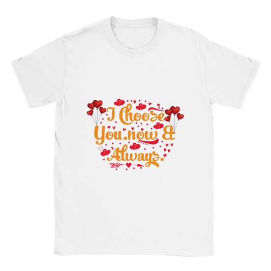 Choose You Now & Always Classic Unisex Crewneck T-shirt