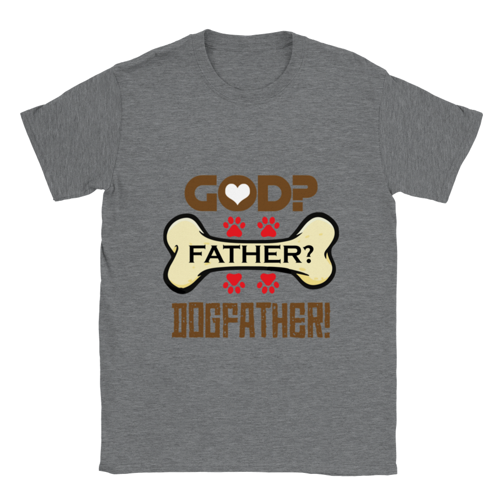 GOD Father Dogfather Unisex Crewneck T-shirt