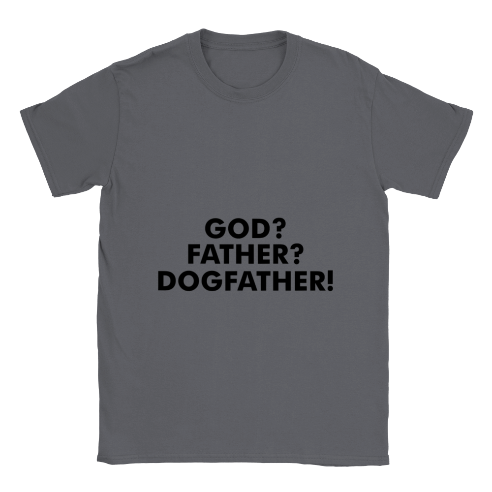 GOD Father Dogfather Classic Unisex Crewneck T-shirt