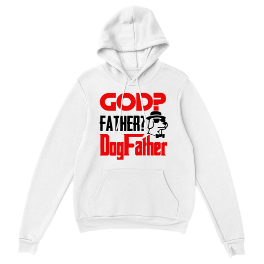 GOD Father Dogfather Classic Unisex Pullover Hoodie