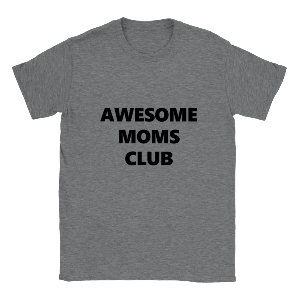 Awesome Moms Club Classic Unisex Crewneck T-shirt