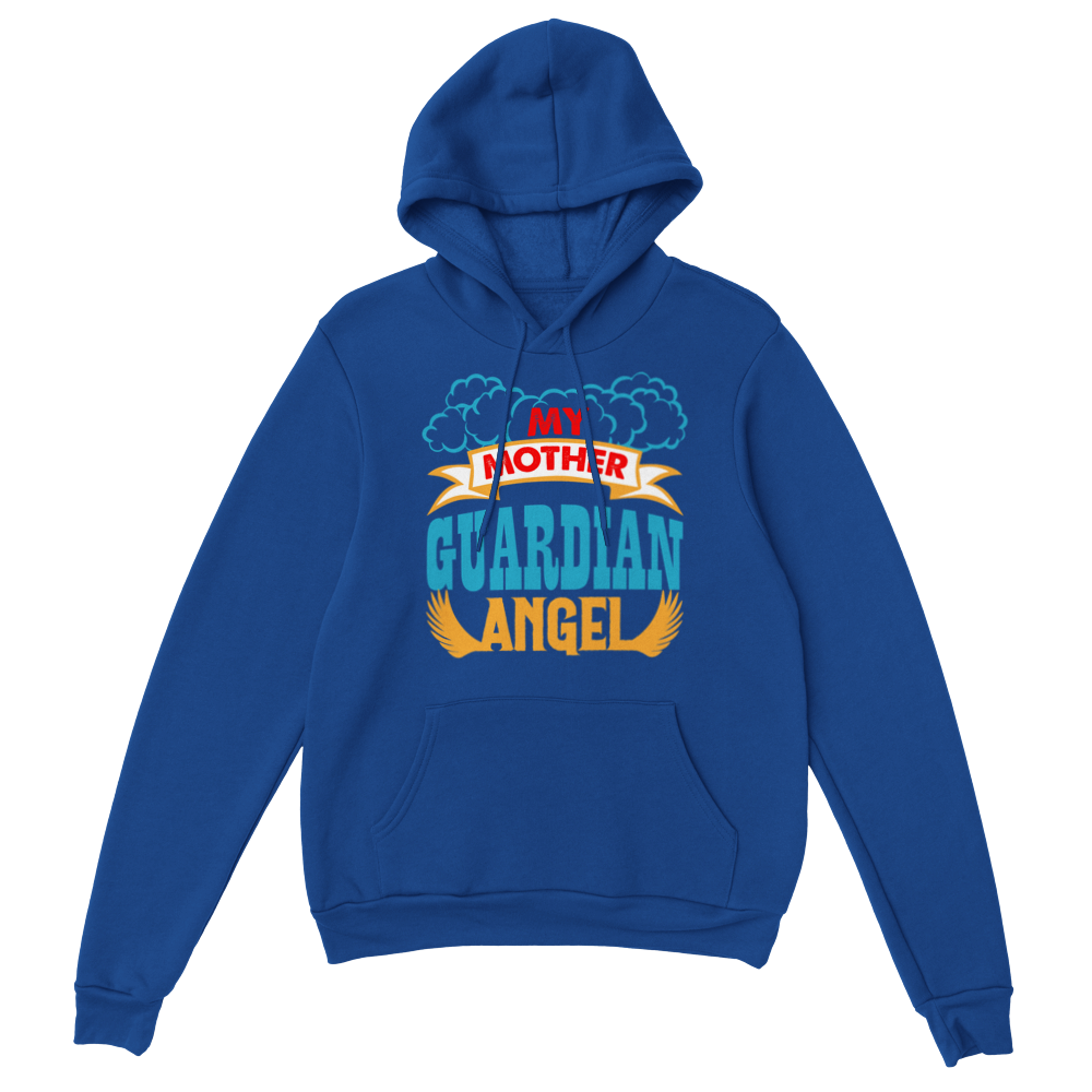 My Mother Guardian Angel Classic Unisex Pullover Hoodie
